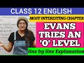 EVANS TRIES AN O LEVEL CLASS 12 HINDI