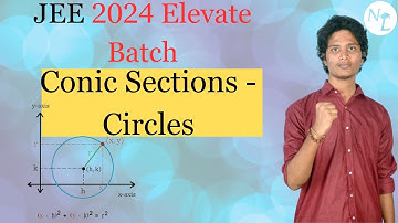 JEE 2024 : Conic Sections - Circles one shot | ELEVATE BATCH 2024 |Must watch video #jee2024