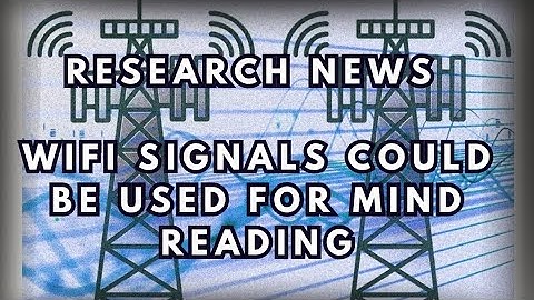 Research News: Using WiFi RF Signals to Read Minds?