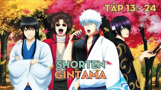 SHORTEN 'Công Ty Làm Đủ Nghề' | Gintama | Tập 13 - 24 | AL Anime