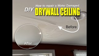 DIY Water Damaged Drywall Ceiling Repair: Easy Step-by-Step Guide