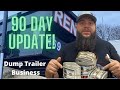 90 Day Update - Dumpster Rental Business - How Much Money Can You Make