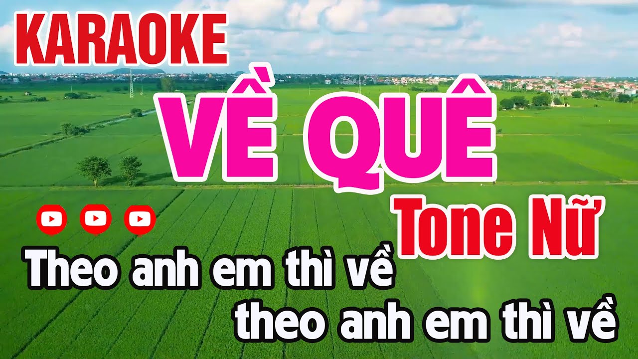 Về Quê Karaoke Tone Nữ Beat Chuẩn Nhạc Sống - Nguyên Minh Media