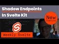 Shadow Endpoints In Svelte Kit - Weekly Svelte