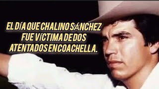CHALINO SÁNCHEZ HABLA SOBRE LA BALACERA EN COACHELLA