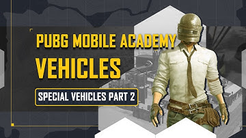 PUBG MOBILE | Master Special Vehicles! (Part 2)