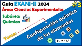 Curso EXANI II 2024 Ciencias experimentales: QUÍMICA Configuración química de los elementos #3