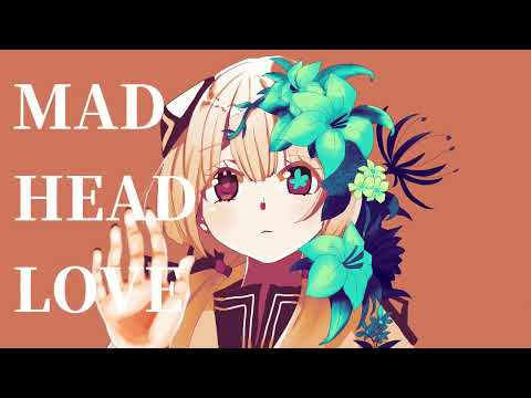 MAD HEAD LOVE/米津玄師【可不(KAFU)】