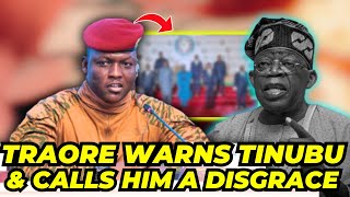 Ibrahim Traore Just Issued A Warning To Nigeria's President Bola Tinunu..