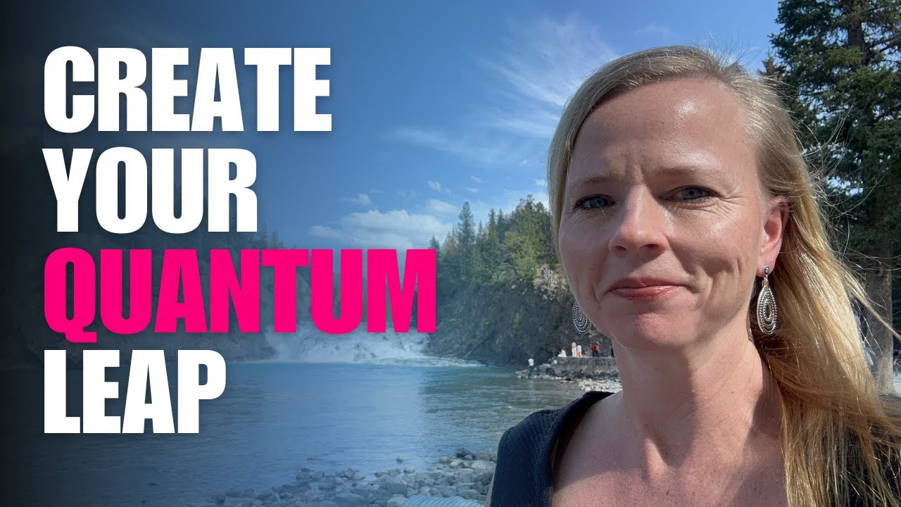 How to Quantum Leap Into Your Dream Life (What No One Tells You) - YouTube