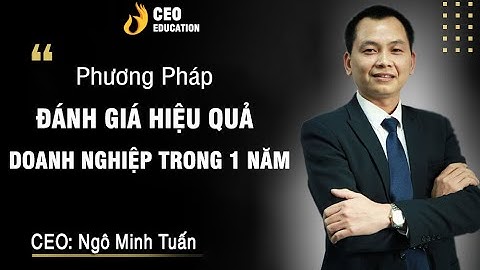 Các phương pháp đánh giá hiệu quả kinh doanh năm 2024