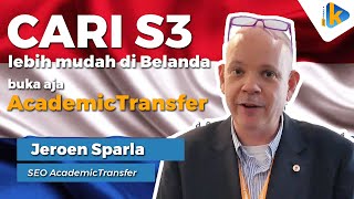Full Jeroen Sparla - Mencari S3 di Belanda Lebih Mudah dengan Academic Transfer - KalderaNews Update