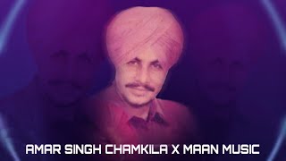 KITI MATA GUJRI KAMAAL | AMAR SINGH CHAMKILA X MAAN MUSIC