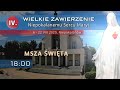 17.08 g.18:00  Msza św. | WZNSM 2020, NIEPOKALANÓW