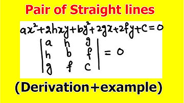 14.Pair of straight lines | Second degree general Conic section equation | Condition