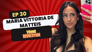 Young Revolution Ep 30 W Maria Vittoria De Matteis