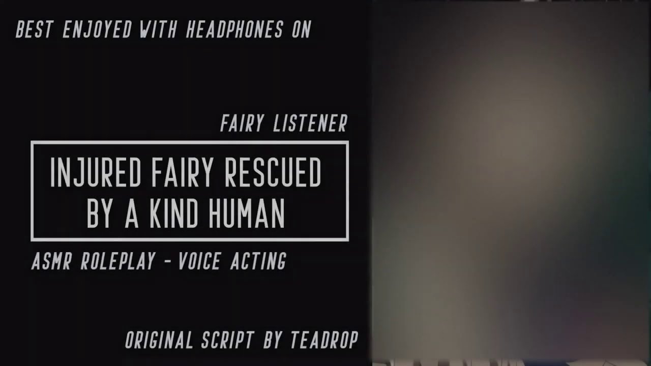 Injured Fairy rescued by a kind human [ASMR] [Fairy Listener] [Caring] [Comfort] [M4F] [Part 1]