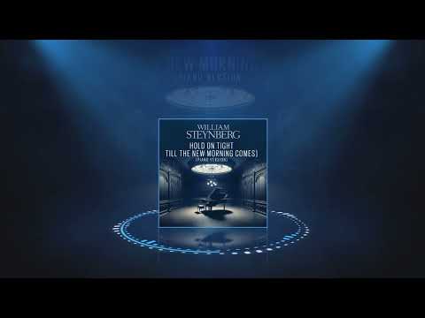 William Steynberg - Hold On Tight (Till The New Morning Comes)(Piano Version)