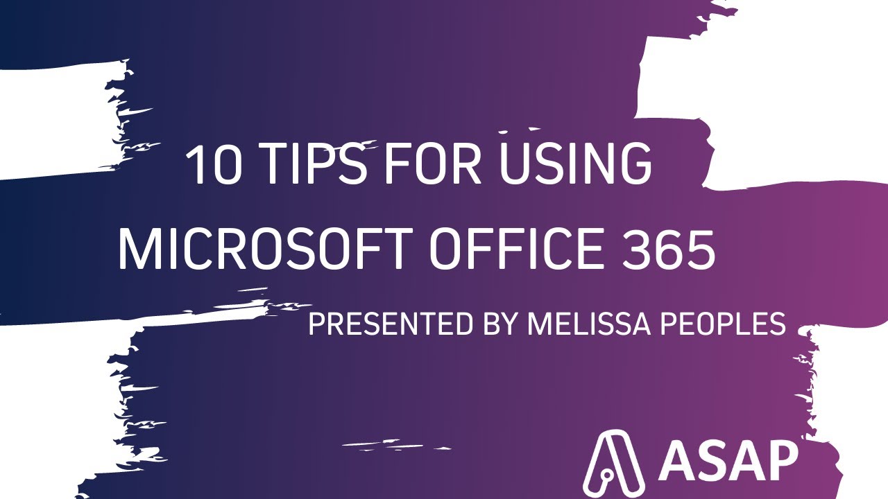 Top 10 Tips for Using Microsoft Office 365