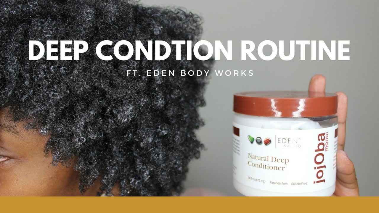 4C Natural Hair Deep Condition Routine ft. Eden Bodyworks | Low Porosity Hair - YouTube