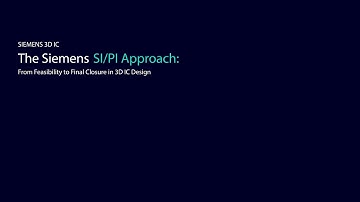 The Siemens SIPI approach: From feasibility to final closure in 3D IC design – podcast ep. 15
