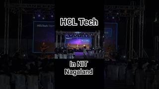 HCL Tech in NIT Nagaland #college #study #iit