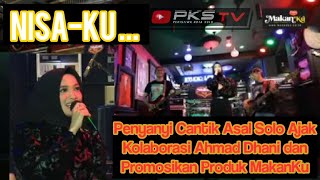 Download Lagu Penyanyi Cantik ASLI Solo, NISA-KU Ajak AHMAD DHANI Kolaborasi Sekaligus Promosikan Produk MAKANKU MP3