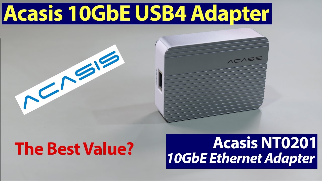 Acasis 10GbE Adapter: The Ultimate Speed Test
