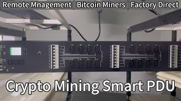 Crypto Mining Farm Smart PDU Power Distribution Unit👉Facotry Introduction Remote Control ASIC Miner