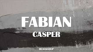 CASPER - FABIAN Lyrics