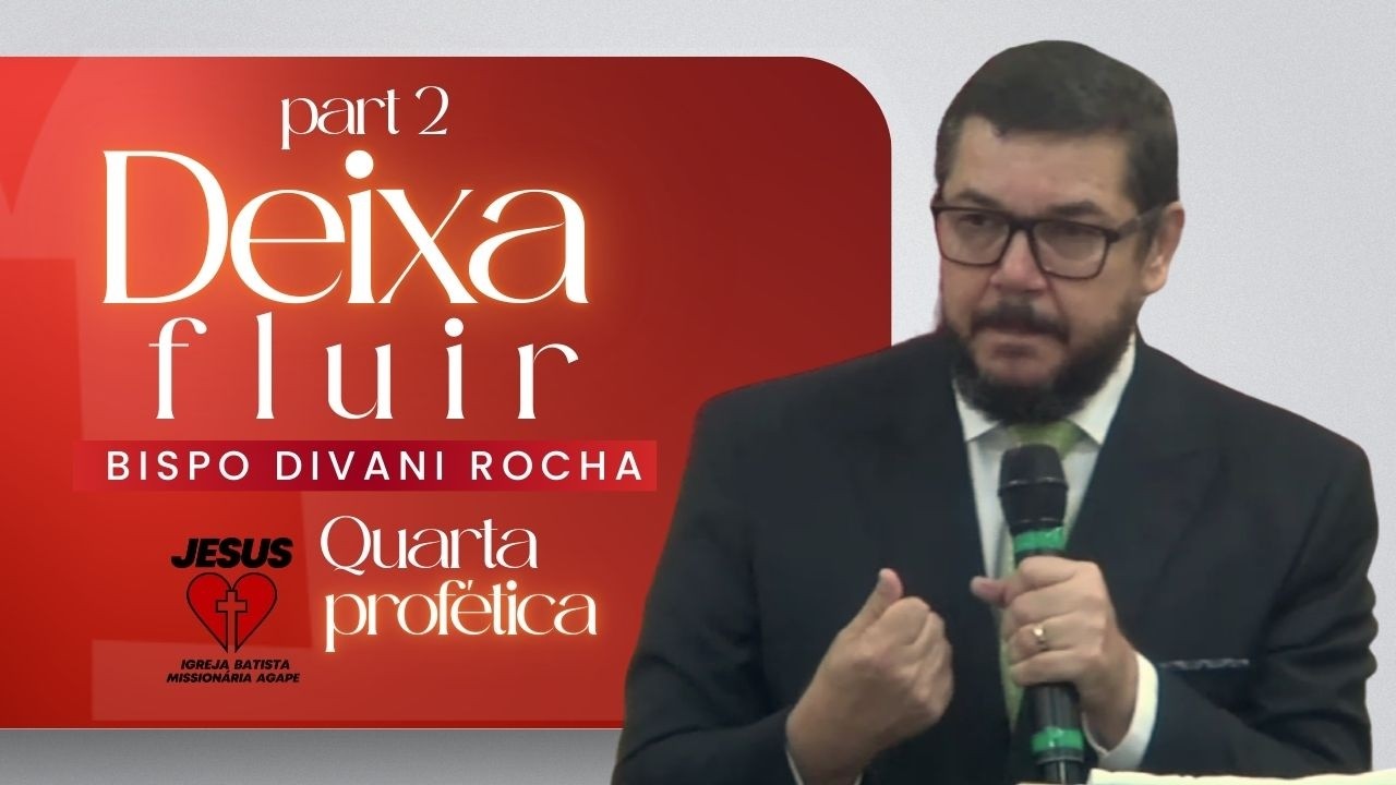 Deixa Fluir - Part 2 | Quarta Profética | 04.03.2026 | Bp. Divani Rocha