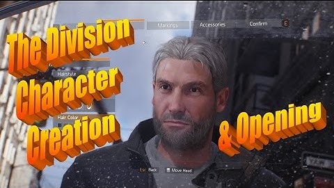The Division Opening and Character Creation