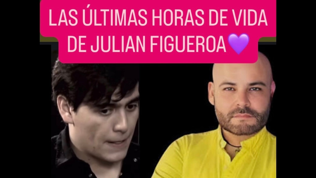 ESPECIAL    LAS ÚLTIMAS HORAS DE VIDA DE JULIAN FIGUEROA 😱🔥🧨