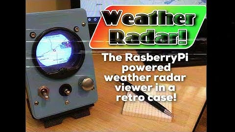 Weather Radar! — RaspberryPi powered weather radar viewer