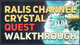 The Ralis Channel Crystal Legend of Zelda Tears of the Kingdom