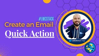 Create an Email as a Quick Action in Lightning Web Component Salesforce | Email Composer #LWCStack