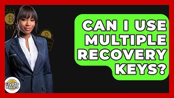 Can I Use Multiple Recovery Keys? - CryptoBasics360.com