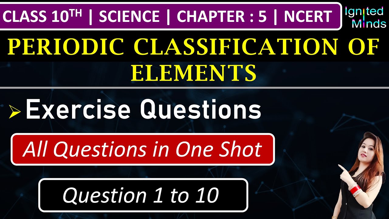 Class 10th Science Chapter 5 | Exercise Questions (1 to 10) | Periodic ...