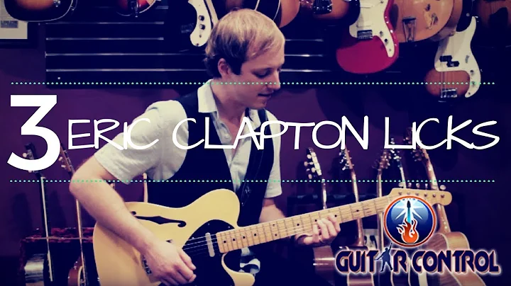 3 Classic Licks in the Style of Eric Clapton - Blu...