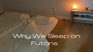 Why We Sleep on Japanese Futons