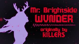 Video thumbnail of "WVNDER - Mr. Brightside (The Killers Cover)"