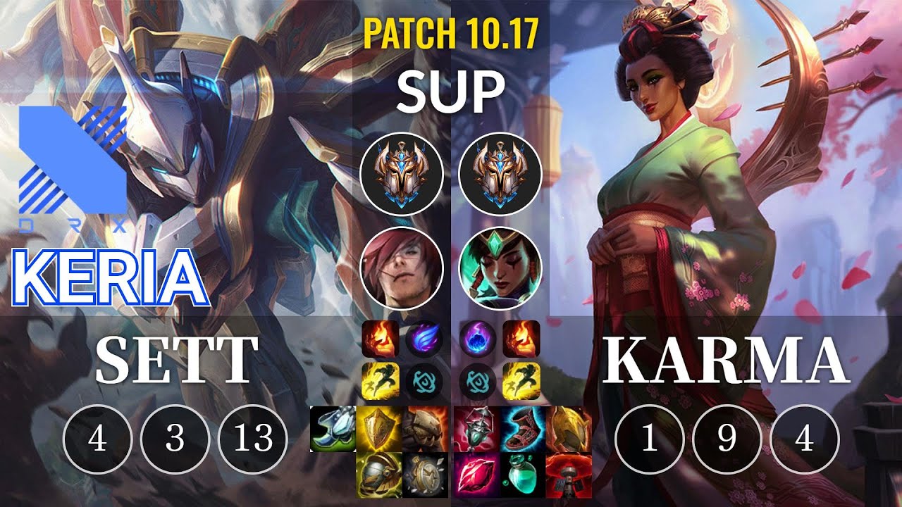 DRX Keria Sett vs Karma Sup - KR Patch 10.17