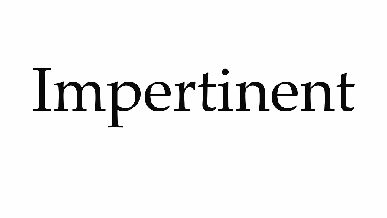 How To Pronounce Impertinent YouTube