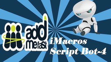 AddMeFast Bot #4 iMacros Script 2015 New  | 100% Tested Working