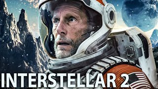 INTERSTELLAR 2 Teaser (2024) With Matthew McConaughey &amp; Anne Hathaway