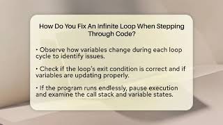 How Do You Fix An Infinite Loop When Stepping Through Code? - Learn To Troubleshoot