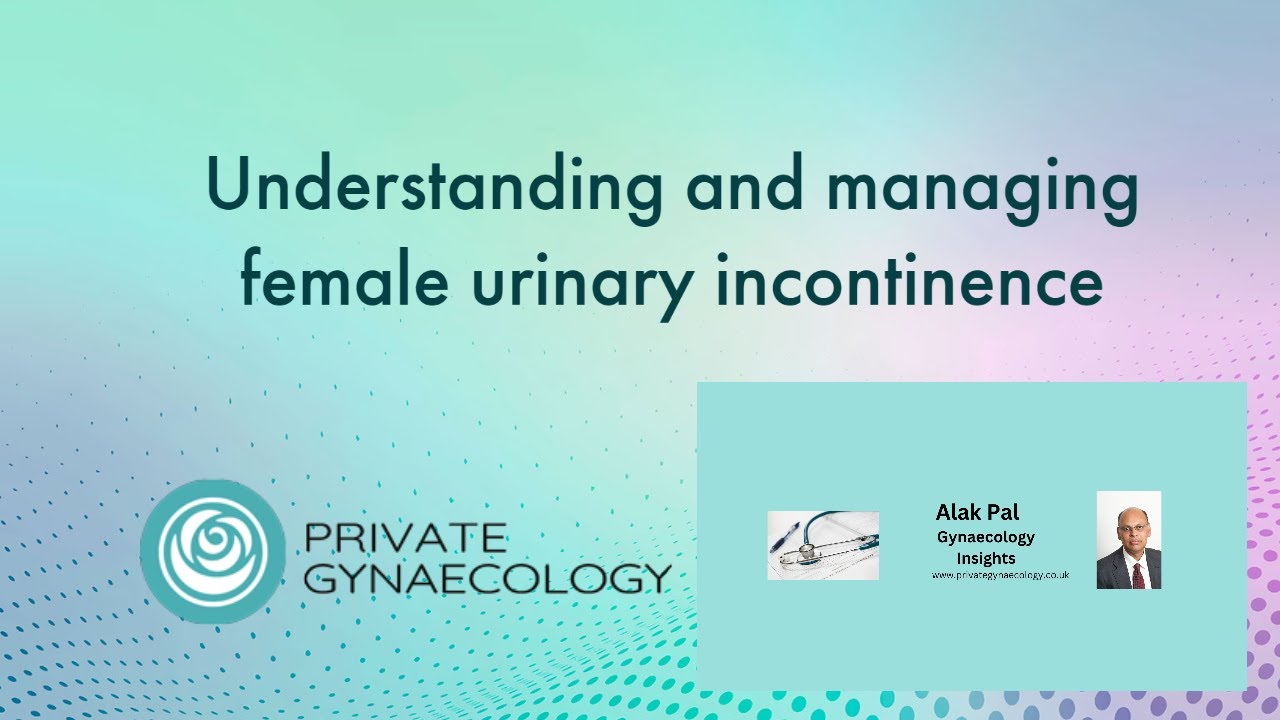 Understanding and managing female urinary incontinence YouTube