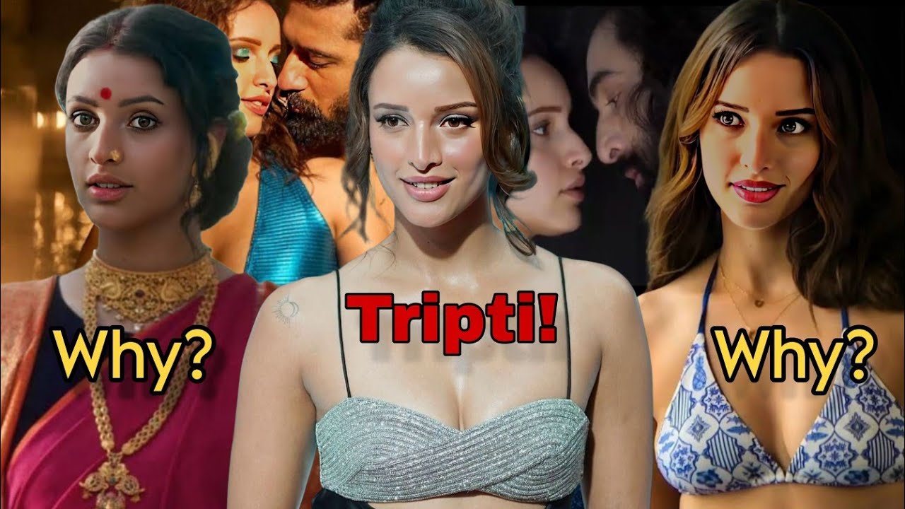 From Beauty to BOLD! ( WTF happened to Tripti Dimri?)