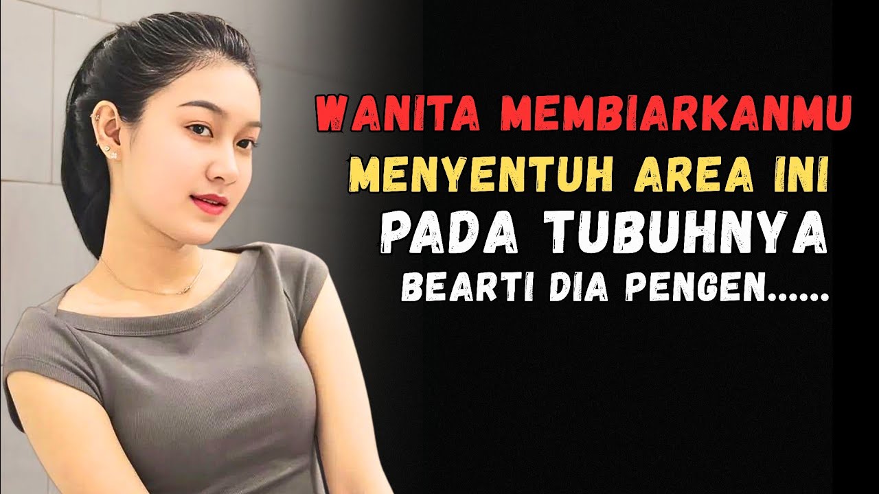 Kalau Wanita Mengizinkanmu Menyentuh Area Ini Pada Tubuhnya Berarti Dia Menginginkanmu