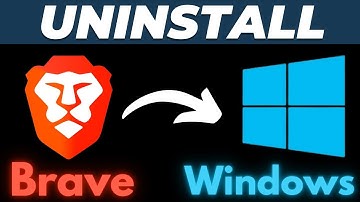 How to Completely Uninstall Brave Browser in Windows